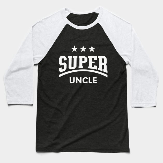 Super Uncle (White) Baseball T-Shirt by MrFaulbaum